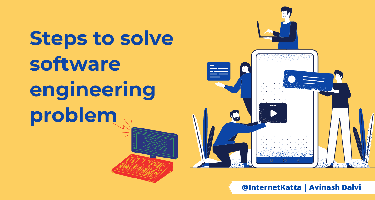 Steps to solve software engineering problem