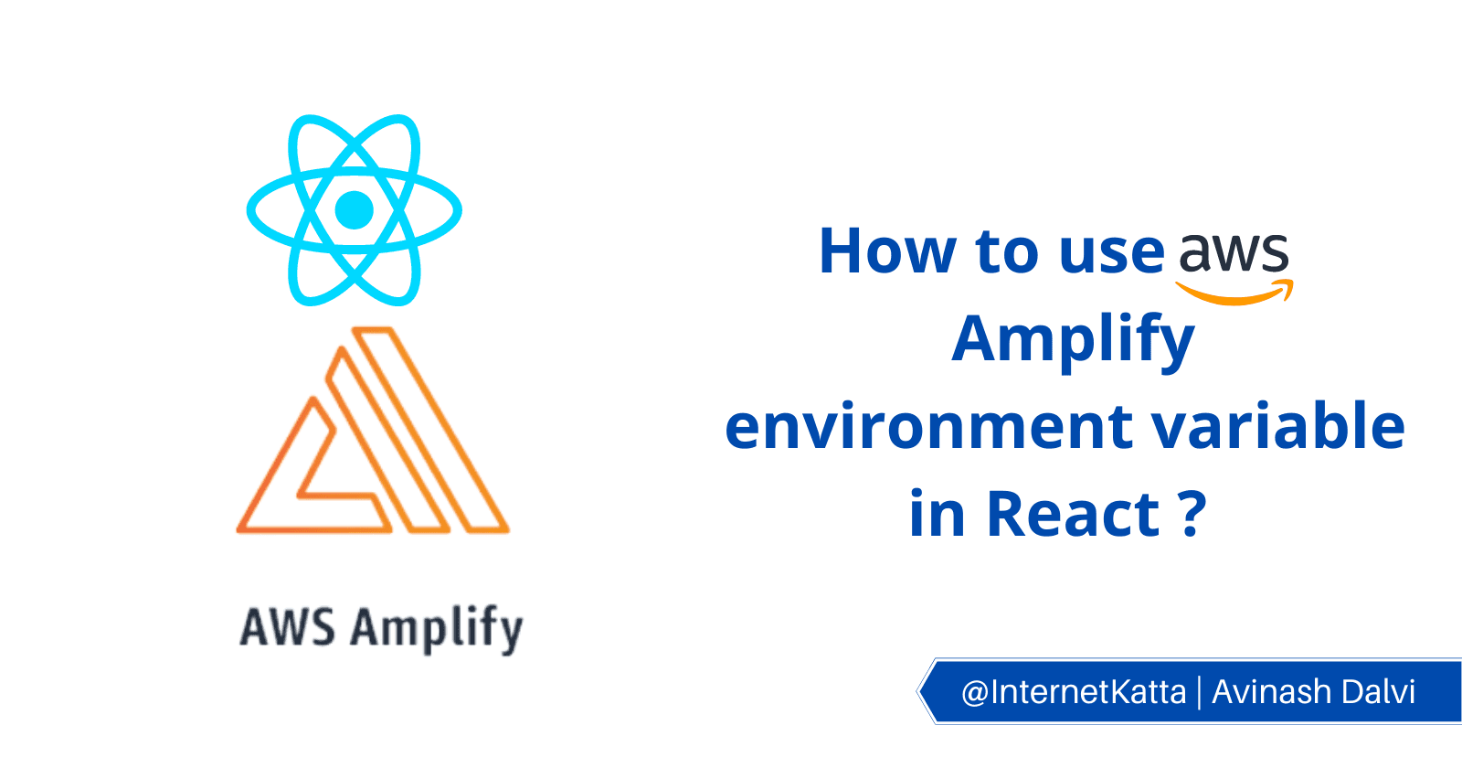 How to use AWS Amplify environment variable in React ?