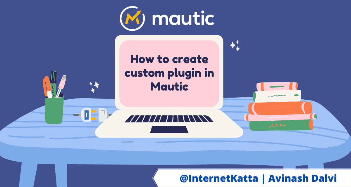 How to create custom plugin in Mautic