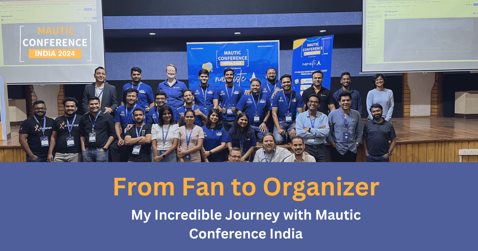 From Fan to Organizer: My Incredible Journey with Mautic Conference India